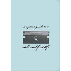 (A Cynic's Guide To) A Rich And Full Life